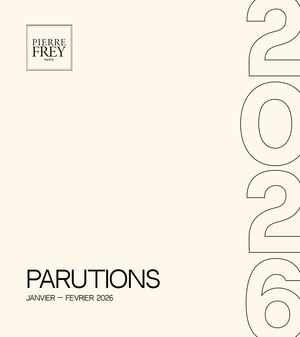 Parutions Pierre Frey Calaméo