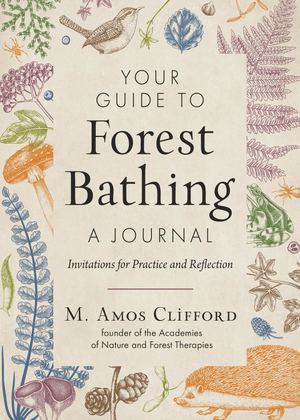 Your Guide To Forest Bathing - A Journal (Marketing)