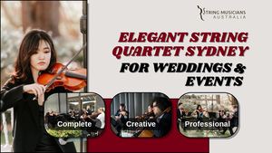 Elegant String quartet Sydney for Weddings & Events | String Musicians Australia
