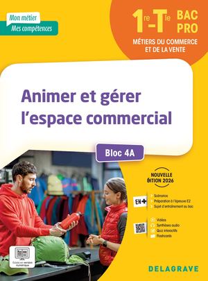 Extrait Delagrave Pochette Animer et gérer l’espace commercial - Bloc 4A - 1re, Tle Bac Pro MCV - Collection Mon métier, mes compétences 9782206117485