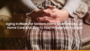 Calaméo - Aging In Place For Seniors: Home Modifications, In-Home Care ...