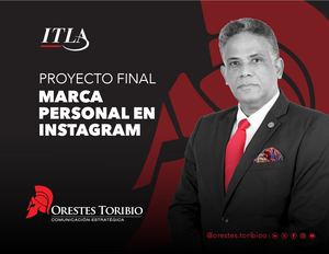 Proyecto Final Marca Personal En Instagram (Orestes Toribio)