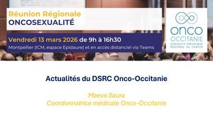 RR Oncosexo 2026 : Nouvelles Du Réseau Onco Occitanie - Maeva Saura