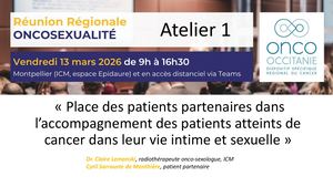 RR Oncosexo 2026 : Atelier 1 Patient Partenaire