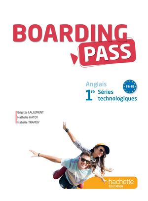 Boarding pass - 1re séries technologiques - éd. 2015