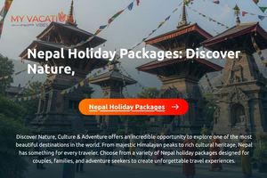 Nepal Holiday Packages Discover Nature, Culture & Adventure