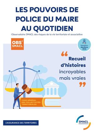 Les pouvoirs de police du maire au quotidien