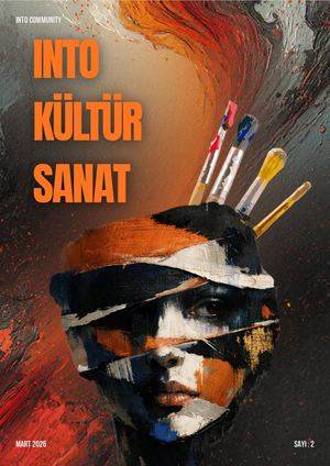 INTO JOURNAL - KÜLTÜR& SANAT, Cilt:2, Sayı:2