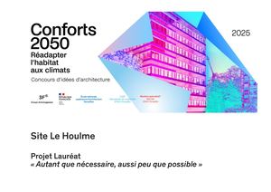 Site Le Houlme - Projet Lauréat "Autant que nécessaire, aussi peu que possible"