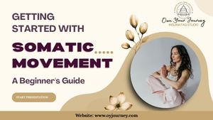Somatic Movement A Beginner's Guide