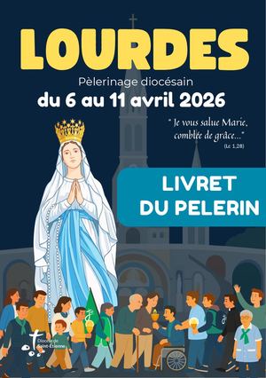 Livret Pelerins Lourdes 2026 - Pèlerins adultes
