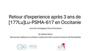 RR Urologie 2026: Retour d’experience après 3 ans de Lu-PSMA-617 en Occitanie - Kevin Hebert