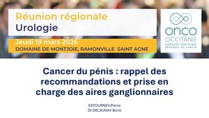 RR Urologie 2026 : Cancer du pénis : rappel des recommandations et prise en charge des aires ganglionnaires - Pierre Estournes