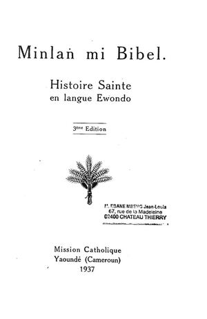 Milan Mi Bibel: Histoire Sainte En Langue Ewondo, 1937