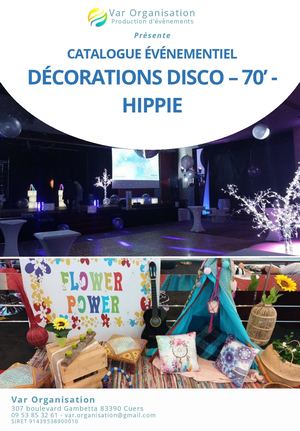 Catalogue décoration Disco – 70’s – Hippie | Location déco événementielle Var Organisation