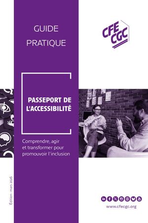 Guide pratique CFE-CGC : Passeport de l'accessibilité
