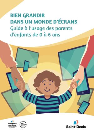 Bien grandir dans un monde d'ecrans