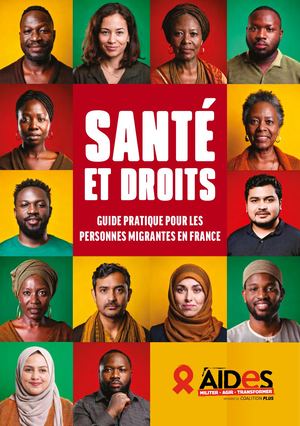 Santé et droits - Guide pratique pour les personnes migrantes en France