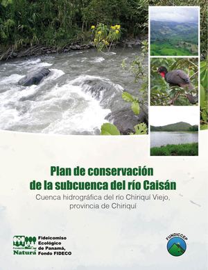 Plan De Conservacion De La Subcuenca Del Rio Caisan