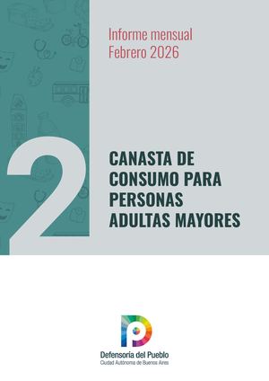 Informe Informe Mensual Canasta De Consumo Para Personas Adultas Mayores Feb26 1