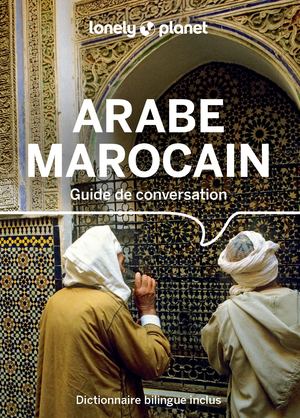 Lonely Planet - Guide de conversation Arabe marocain 2026-2027