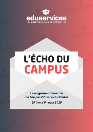 L'Écho du Campus Eduservices de Nantes - Édition n°8 avril 2026