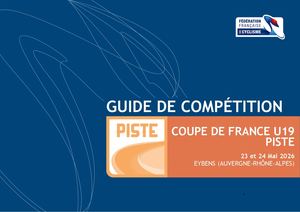 Guide De Compétition Coupe De France Piste U19 2026 V0