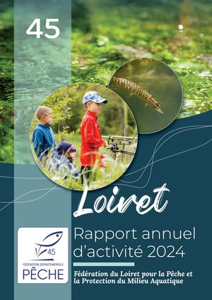 Rapport d'activité 2024 - Fédération de pêche du Loiret