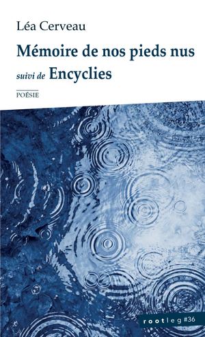 Mémoire de nos pieds nus - poésie de Léa Cerveau (Extraits)
