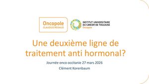 Cancers du sein RH+/HER2- post hormonothérapie + CD4-6 inhibiteur : Quels choix avons-nous en mars 2026 ? ›	Une deuxième ligne d’HT pour quelles patientes et avec quelle thérapie ciblée ? Clement Korenbaum