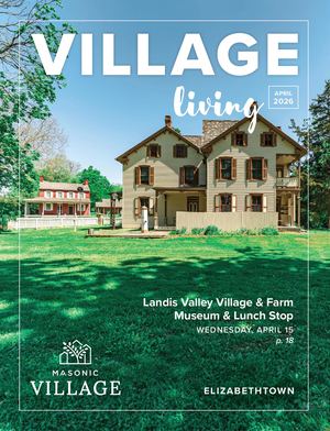 Elizabethtown Village Living - April 2026