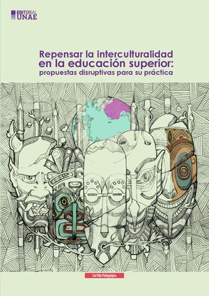 Repensar la interculturalidad en la educación superior