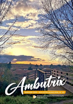 AMBUTRIX • BULLETIN MUNICIPAL • N°45 • JANVIER 2025