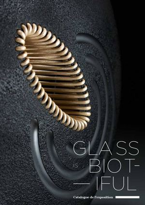 Catalogue de l'Exposition Glass is Biotiful