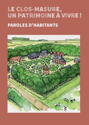 Le clos-masure, un patrimoine à vivre - paroles d'habitants