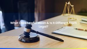 What Does Lawful Mean & Is It Different From Legal?