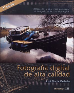 Fotografia Digital De Alta Calidad Spanish (Jose Maria Mellado) (Z Library Sk, 1lib Sk, Z Lib Sk)