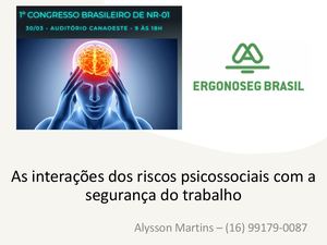 As Interações Dos Riscos Psicossociais Com A Segurança Do Trabalho Palestra