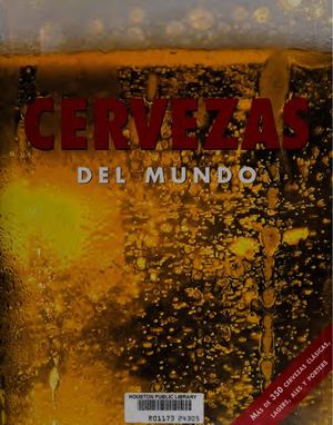 Cervezas Del Mundo Más De 350 Cervezas Clásicas, Lagers, Ales Y Porters (Kenning, David, Jackson, Robert) (Z Library Sk, 1lib Sk, Z Lib Sk)