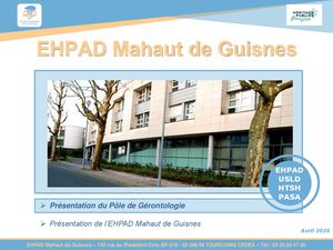 Présentation résidence EHPAD Mahaut de Guisnes