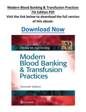 Modern Blood Banking & Transfusion Practices 7th Edition PDF