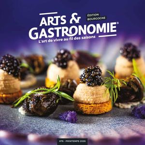 ARTS & GASTRONOMIE #76 PRINTEMPS 2026