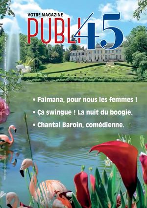 PUBLI45 VOTRE MAGAZINE ORLÉANAIS MÉTROPOLE 09 39 42