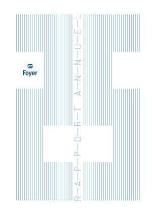 Rapport annuel 2025 - Comptes consolidés et annuels Foyer S.A.