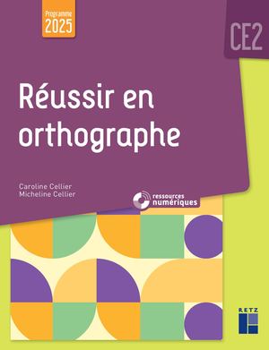 Extraits Réussir en orthographe CE2