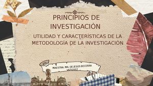 UTILIDAD Y CARACTERÍSTICAS DE LA METOLOGÍA DE INVESTIGACIÓN