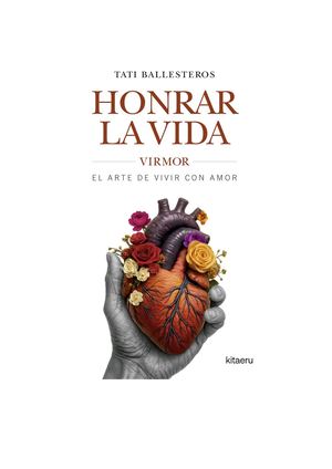 Honrar La Vida Virmor El Arte Tati Ballesteros