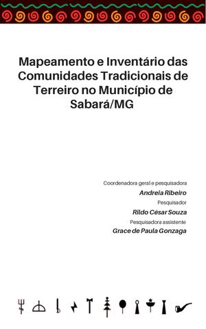 Mapeamento e Inventário das Comunidades Tradicionais de Terreiro no Município de Sabará/MG