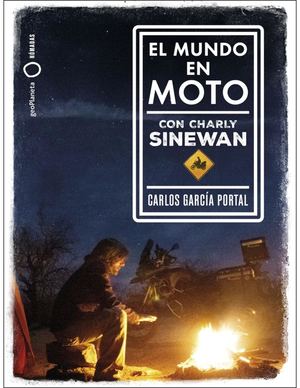 El Mundo En Moto Con Charly Sinewan (Carlos García Portal [Portal, Carlos García]) (Z Library)-2