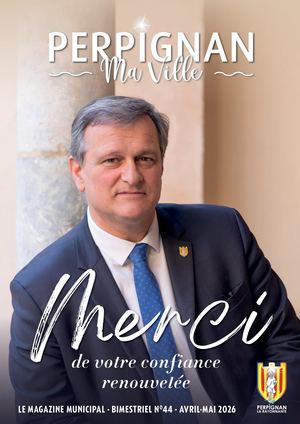 Mag Perpignan Ma Ville · Avril - Mai 2026